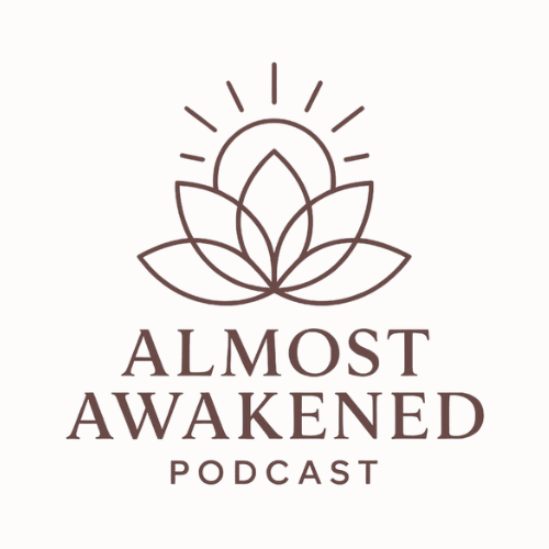 Almost Awakened